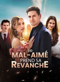 Le Mal-Aimé Prend sa Revanche