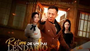 Retorno de Um Pai Lendário: Uma Jornada de Suspense, Romance e Redenção