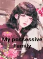 My Possessive Family cover