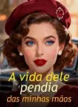A vida dele pendia das minhas mãos cover
