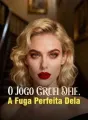 O Jogo Cruel Dele, A Fuga Perfeita Dela cover