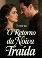 O Retorno da Noiva Traída cover