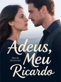 Adeus, Meu Ricardo