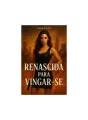 Renascida para Vingar-se cover