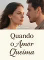 Quando o Amor Queima cover