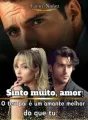 Sinto muito, amor! O teu pai é melhor amante do que tu cover