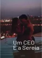 Um CEO e a Sereia cover