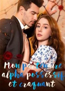 Mon partenaire alpha possessif et craquant 