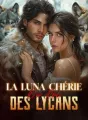 LA LUNA CHÉRIE DU ROI DES LYCANS cover
