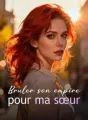 Brûler son empire pour ma sœur cover