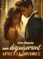 Une déesse sans déguisement après le divorce cover
