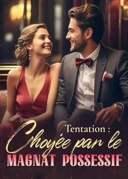 Tentation : choyée par le magnat possessif