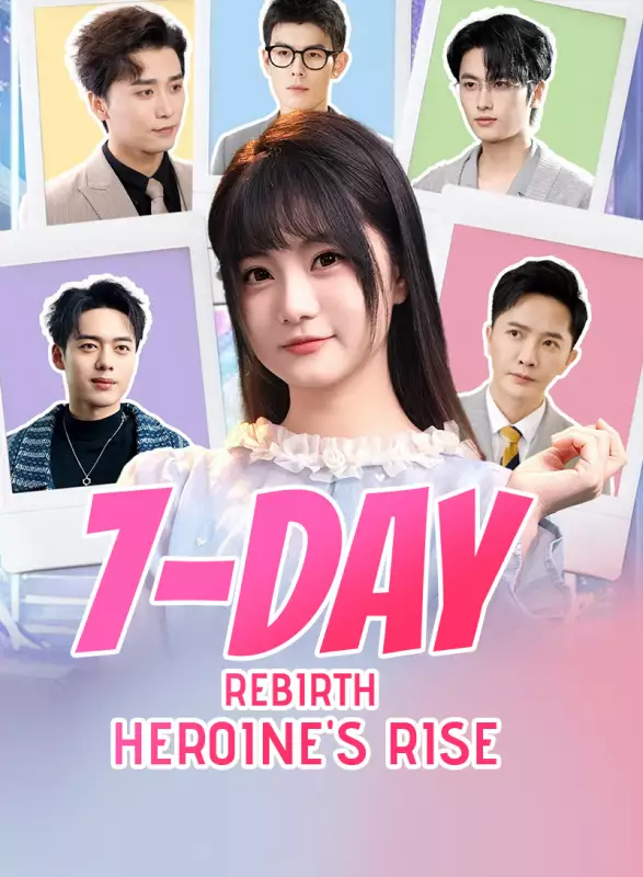 7-Day Rebirth: Heroine's Rise