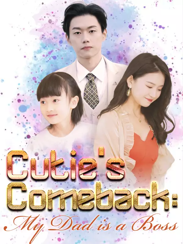 Cutie's Comeback My Dad is a Boss