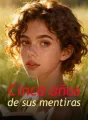 Cinco años de sus mentiras cover