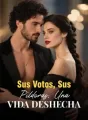 Sus Votos, Sus Píldoras, Una Vida Deshecha cover