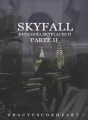 Skyfall © - Parte II cover