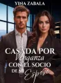 Casada por venganza con el socio de mi esposo cover