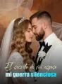 El secreto de mi esposo, mi guerra silenciosa cover