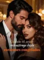 Cuando el amor reconstruye desde corazones congelados cover