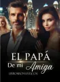 El Papá De Mi Amiga +18 cover