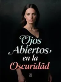 Ojos Abiertos en la Oscuridad
