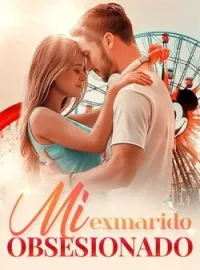 Mi exmarido obsesionado