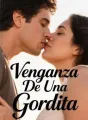 Venganza De Una Gordita cover