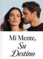 Mi Mente, Su Destino cover
