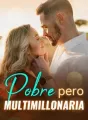 Pobre pero multimillonaria cover