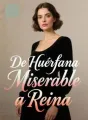 De Huérfana Miserable a Reina cover