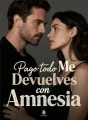 Pago todo Me Devuelves con Amnesia cover