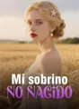 Mi sobrino no nacido cover