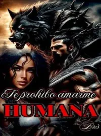 TE PROHÍBO AMARME HUMANA