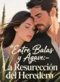 Entre Balas y Agave: La Resurrección del Heredero cover