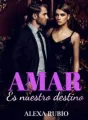 AMAR ES NUESTRO DESTINO cover
