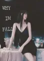 Why Im Fall For You cover