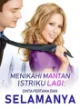 Menikahi Mantan Istriku Lagi: Cinta pertama dan selamanya cover