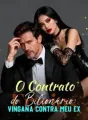 O Contrato do Bilionário: Vingança contra meu Ex cover