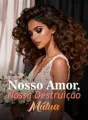 Nosso Amor, Nossa Destruição Mútua cover