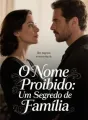 O Nome Proibido: Um Segredo de Família cover
