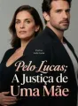 Pelo Lucas: A Justiça de Uma Mãe cover