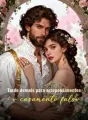 Tarde demais para arrependimentos: o casamento falso cover