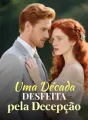 Uma Década Desfeita pela Decepção cover