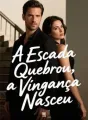 A Escada Quebrou, a Vingança Nasceu cover