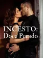 INCESTO: Doce Pecado cover