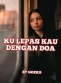 Ku Lepas Kau Dengan Doa cover