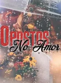 Opostos no amor