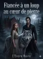 Fiancée a un loup Alpha au cœur de pierre. cover