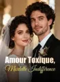 Amour Toxique, Mortelle Indifférence cover
